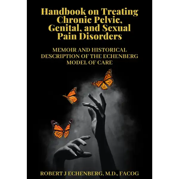 Handbook On Treating Chronic Pelvic, Genital, and Sexual Pain Disorders